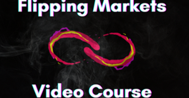 Flipping Markets - Video Course (2022)