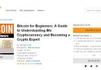Bitcoin for Beginners A Guide to Understanding Btc Cryptocurrency and Becoming a Crypto Expert