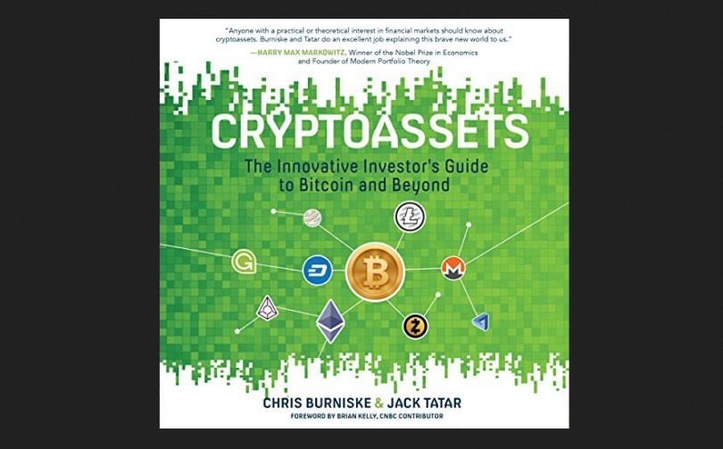Cryptoassets The Innovative Investor's Guide to Bitcoin and Beyond
