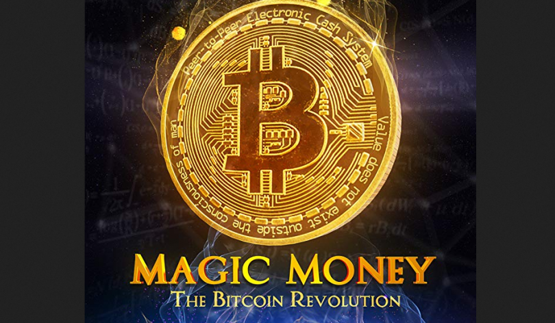 Magic Money The Bitcoin Revolution (2017)
