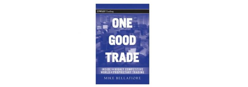 One Good Trade Inside the Highly Competitive World of Proprietary Trading