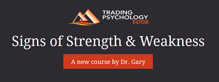 Gary Dayton - Signs of Strength & Weakness