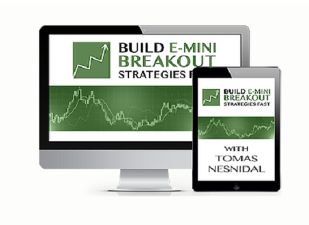 Tomas Nesnidal - Build E-mini Breakout Strategies Fast