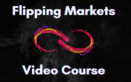 Flipping Markets - Video Course (2022)